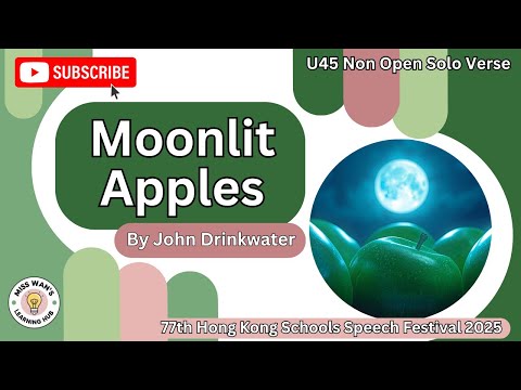 U45 Moonlit Apples By John Drinkwater S4 Girls 77th HK Schools Speech Festival 2025