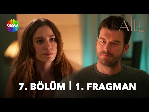 Aile 7. Bölüm 1. Fragman | \