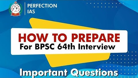 BPSC 64TH MOCK INTERVIEW||BPSC MOCK INTERVIEW||Important Questions For BPSC 64th Interview