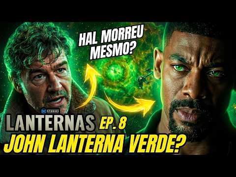 LANTERNAS EPISÓDIO 8: TUDO EXPLICADO + JOHN VIRA LANTERNA VERDE + MORTE HAL + SINESTRO + CAÇADOR