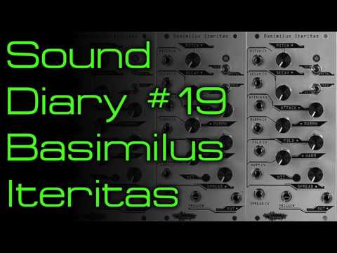 Sound Diary #19 - Basimilus Iteritas