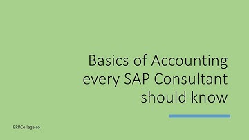 Basics of Accounting every SAP Consultant should know (Learn these before starting career in SAP)