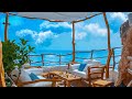 Seaside cafe ambience  bossa nova music smooth jazz bgm brunch time ocean wave sound for relax