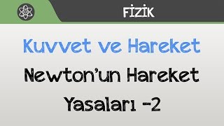 Kuvvet Ve Hareket - Newtonun Hareket Yasaları -2