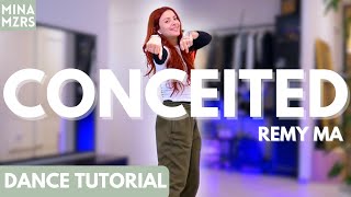 CONCEITED - REMY MA I DANCE TUTORIAL