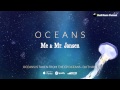 Me & Mr. Jansen -  Oceans