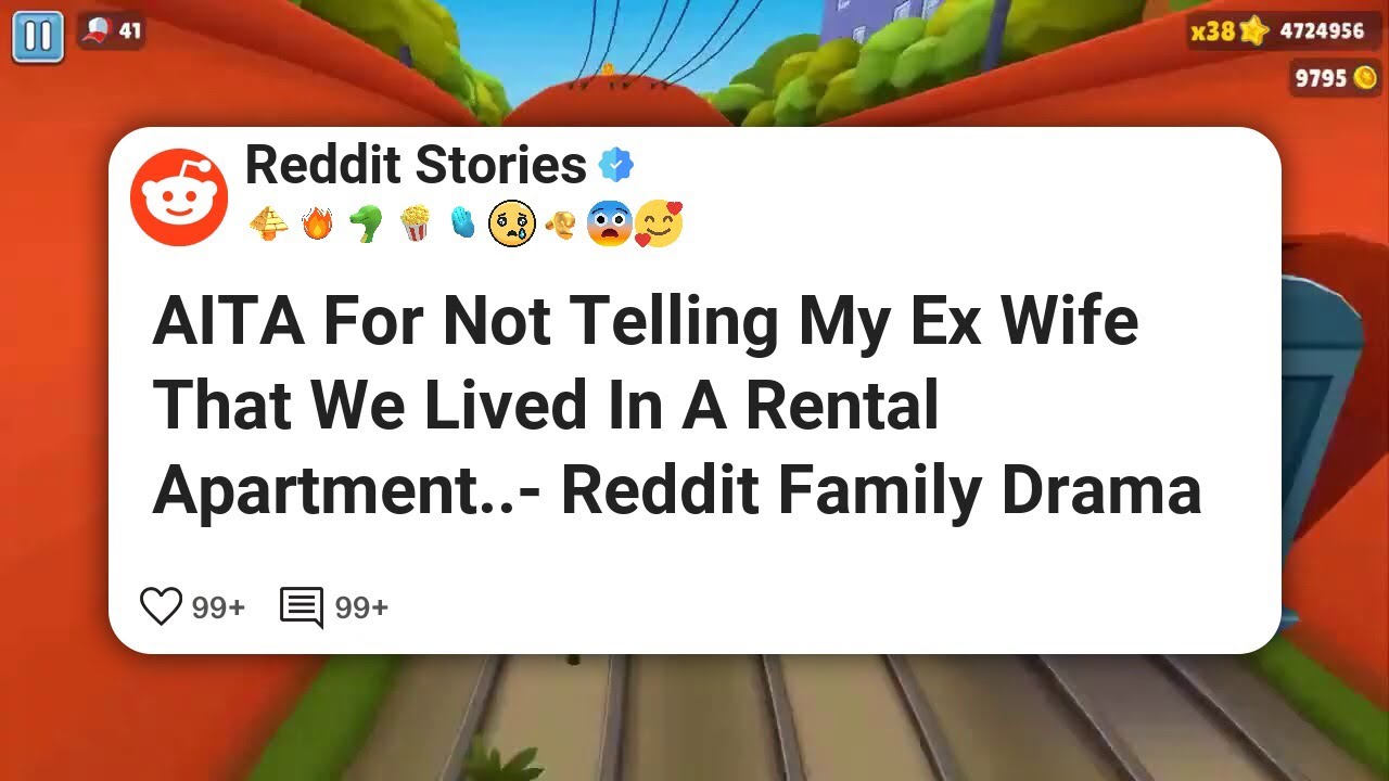 AITA For Not Telling My Ex Wife That We Lived In A Rental Apartment..- Reddit Family Drama #reddit 