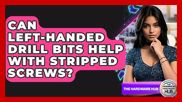Can Left-handed Drill Bits Help With Stripped Screws? - The Hardware Hub