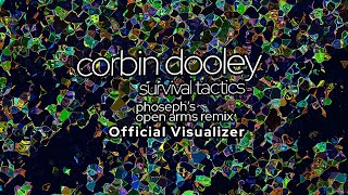 Corbin Dooley - Survival Tactics (Phoseph's Open Arms Remix) (Official Visualizer)