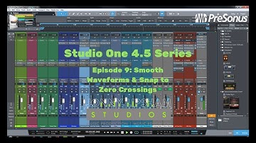 Studio One 4.5 Series Episode 9: Smooth Waveforms & Snap To Zero Crossings