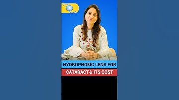 Hydrophobic Lens For Cataracts Surgery