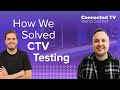 How to Build Your Own CTV Automation Lab - Connected TV World Summit