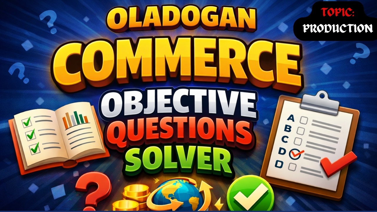 PRODUCTION MCQs Solved Step-by-Step | Commerce Revision | Exam Success Guide | Score A in Commerce!