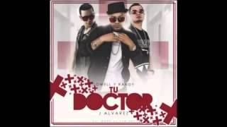 Jowell & Randy Ft. J Alvarez – Tu Doctor (Preview)