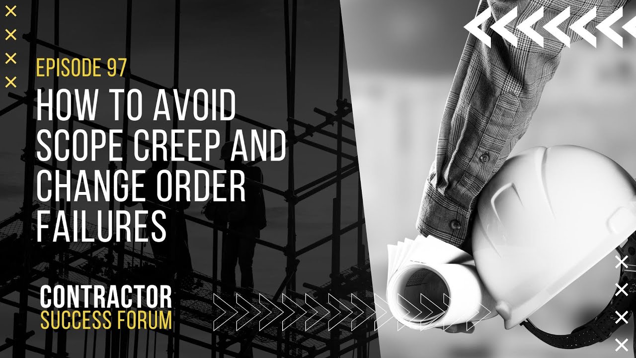 How to avoid scope creep and change order failures YouTube