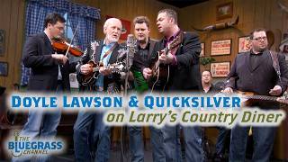 Doyle Lawson &amp; Quicksilver on Larry's Country Diner