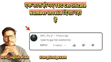 एक साल हो गए TEC Certificate Number Invalid दिखा रहा है
