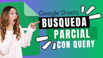 Aprende a Filtrar Textos Parciales en Google Sheets Usando QUERY #googlesheets #query