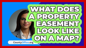 What Does A Property Easement Look Like On A Map? - CountyOffice.org