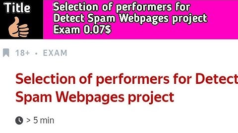 Selection of performers for Detect Spam Webpages project Exam 0.07$
