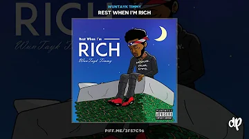 Wuntayk Timmy -  Up Til Im Up [Rest When I'm Rich]