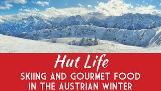 Gourmet food at 2,000m? It&#39;s on the slopes in Zillertal, Tirol, in Austria