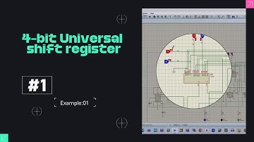 4-bit Universal Synchronous Shift Register | Proteus 8.16 Simulation Project |