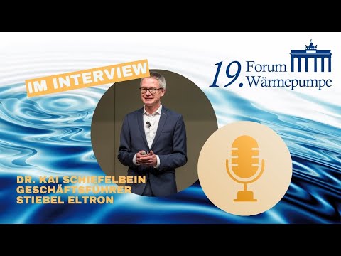 19. Forum Wärmepumpe // Interview mit Kai Schiefelbein, Geschäftsführer Stiebel Eltron
