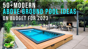 Top 50 Unique & Modern Above Ground Pool Ideas on budget for 2023