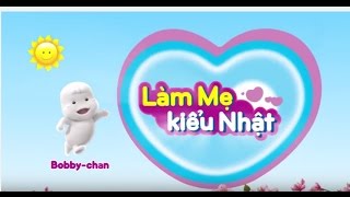Tập 1- Làm mẹ kiểu Nhật: Sẵn sàng cho ngày vượt cạn - Bobby screenshot 3