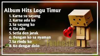 Lagu hits dari timur KARNA SU SAYANG mp3 full album