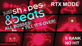 Just Shapes & Beats  (HARDCORE) RTX MODE all Bosses (S RANK) (SEIZURE WARNING!)