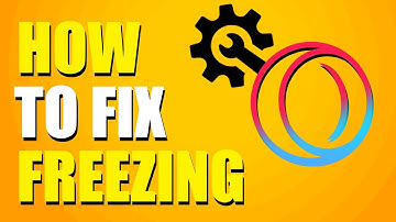 How To Fix Opera GX Freezing (Step-by-Step Guide)