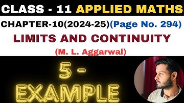 5 Example l Chapter 10 l LIMITS AND CONTINUITY l Class 11th Applied Maths l M L Aggarwal 2024-25