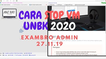 CARA MENJALANKAN DAN STOP VM EXAMBRO ADMIN UNBK TERBARU 2020