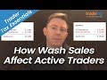 How Wash Sales Affect Active Traders