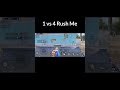 1 vs 4 Rush Me #pubgmobile #pbgm #pubg #1vs4