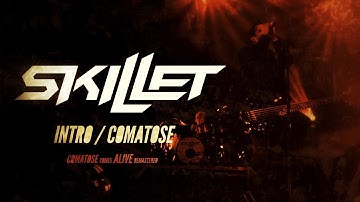 SKILLET - INTRO / COMATOSE (COMATOSE COMES ALIVE: REMASTERED 4K)