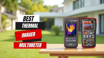 Best Thermal Imager Multimeters – Top 5 for Every Technician!