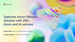 Optimize Azure VMware Solution with 200+ Azure and AI services | BRK230