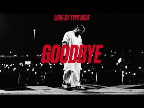FREE LEGE CY TYPE BEAT GOODBYE ليجي سي تايب بيت
