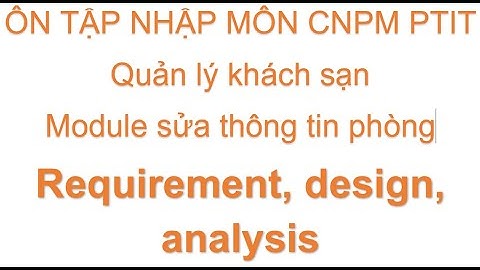 Ôn tập CNPM: Quản lý KS - Module sửa thông tin phòng (1)