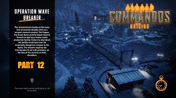 Commandos Origins Part 12 Operation Wave Breaker #PCGamePassPartner