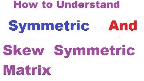 How To Memorise Symmetric,Skew Symmetric  Matrices In Matrices And Determinants || What Is Symmetric