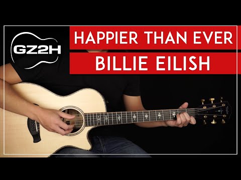 Happier Than Ever Guitar Tutorial Billie Eilish Guitar Lesson |Easy Chords + Strumming|