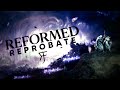 Reformed  reprobate  lyric visualizer