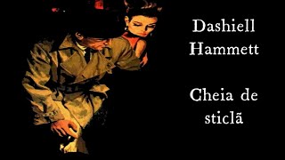 Dashiell Hammett - Cheia de sticla 1 - 🎧 Audiobook