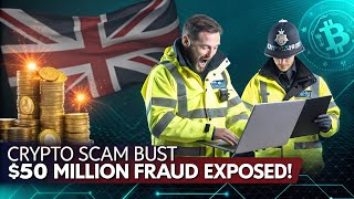 $50M Crypto Scam EXPOSED — UK Police Raid Reveals Massive Fraud.