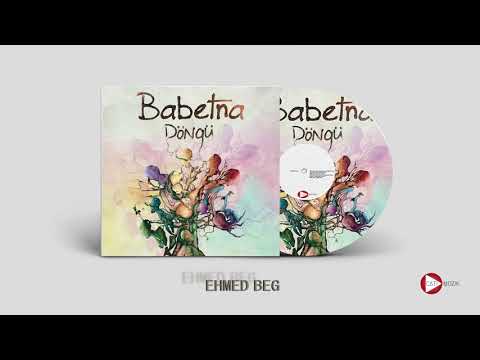 Babetna - Ehmed Beg