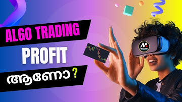 ശരിക്കും PROFIT ആണോ ALGO TRADING ??